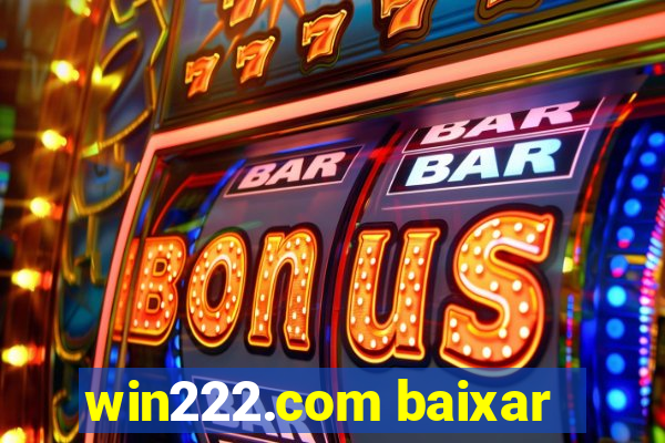 win222.com baixar